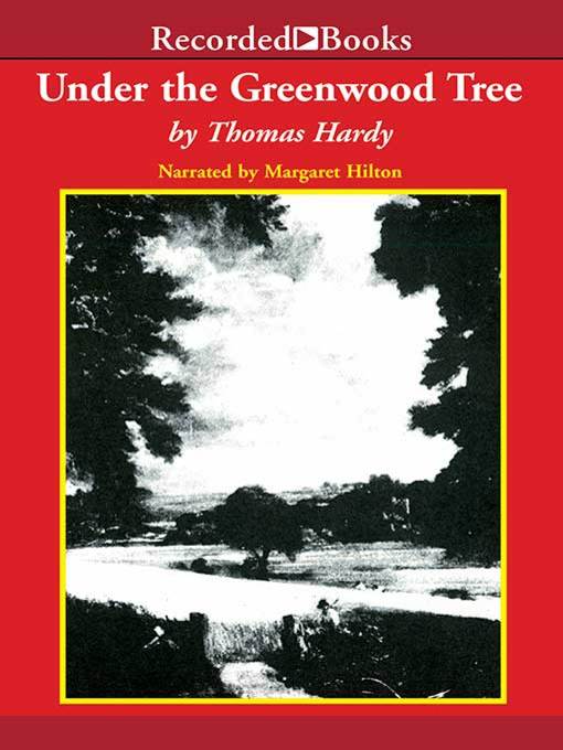 Title details for Under the Greenwood Tree by Thomas Hardy - Wait list
